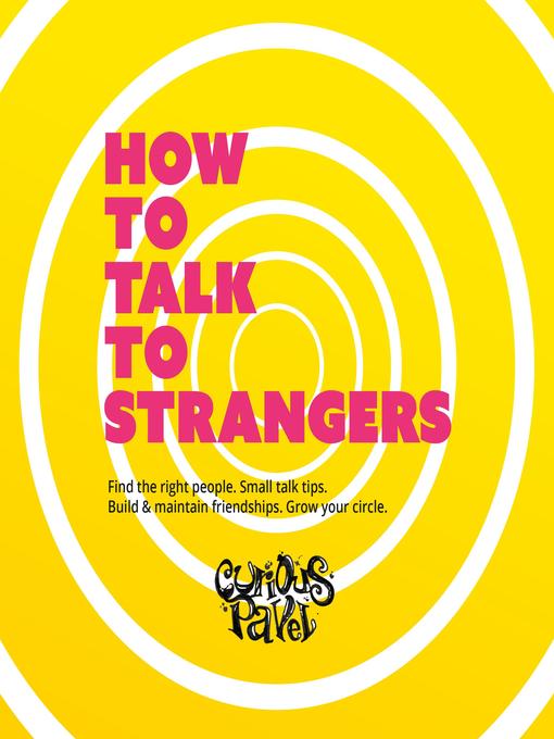Title details for How to Talk to Strangers by Curious Pavel - Wait list